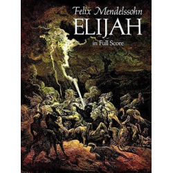 Elijah op.70 : Oratorio for soli, chorus - Felix Mendelssohn-Bartholdy