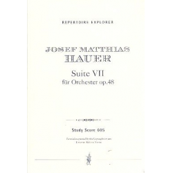 Suite Nr.7 op.48 : - Josef Matthias Hauer