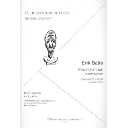 Kinderstücke : für 2 Gitarren - Erik Satie