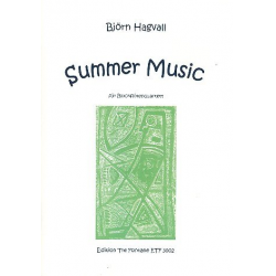 Summer Music : für Blockflötenquartett - Björn Hagvall