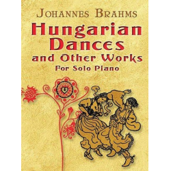 Hungarian Dances and other Works : - Johannes Brahms