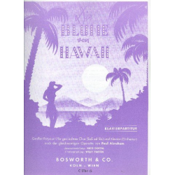 Die Blume von Hawaii großes Potpourri für gem Chor und Klavier - Paul Abraham