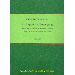 Idyll Op. 49 - Ein Traum Op. 62 - Heinrich Molbe
