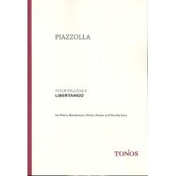 Libertango : für Bandoneon, Violine, - Astor Piazzolla