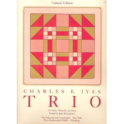 Trio : für Violine, Violoncello und - Charles Edward Ives