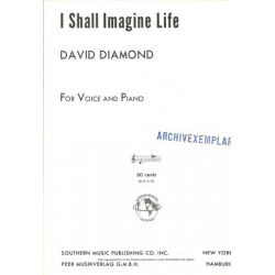 I shall imagine Life : - David Diamond