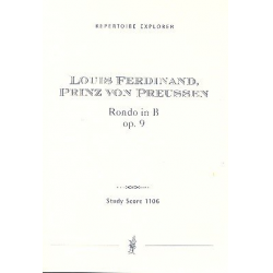 Rondo B-Dur op.9 : für Klavier und -Prinz von Preußen Louis Ferdinand