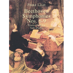 Beethoven Symphonies nos.6-9 : -Franz Liszt