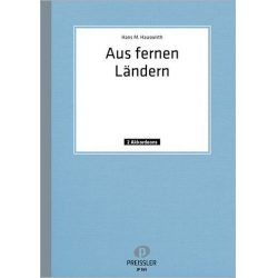AUS FERNEN LAENDERN : FUER AKKORDEON- - Hans M. A. Hauswirth