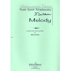 Melody op.42,3 : - Piotr Ilich Tchaikowsky (Pyotr Peter Ilyich Iljitsch Tschaikovsky)