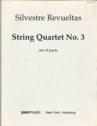 String Quartet no. 3 - Silvestre Revueltas