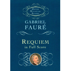 Requiem d Minor op.48 : - Gabriel Fauré