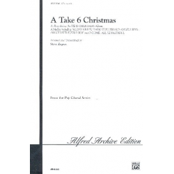 A Take 6 Christmas (SATB) - Traditional / Arr. Steve Zegree