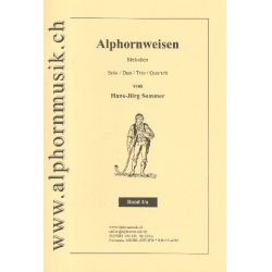 Alphornweisen Band 1a : -Hans-Jürg Sommer