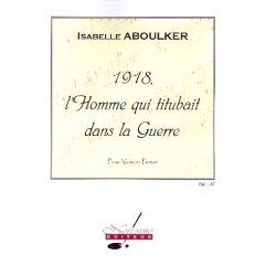 ABOULKER/AUGRY : 1918, L'HOMME QUI TITUBAIT - Isabelle Aboulker