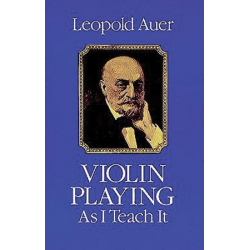 Violin Playing as I - Leopold von Auer