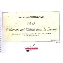 ABOULKER : 1918, L'HOMME QUI TITUBAIT - Isabelle Aboulker