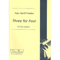 Three for four : for 4 guitars - Peter Wulff