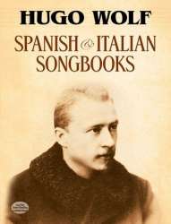 SPANISH AND ITALIAN SONGBOOKS : FOR - Hugo Wolf