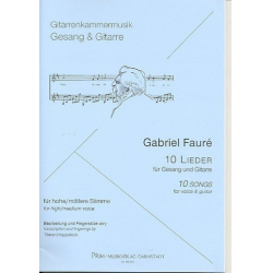 10 Lieder : für Gesang (hoch/mittel) - Gabriel Fauré