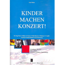 Kinder machen Konzert (+CD) : - Gert Walter