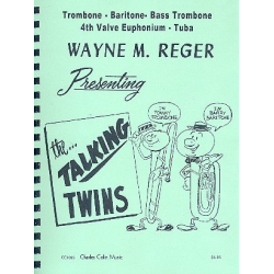 The talking Twins : for trombone, - Wayne M. Reger