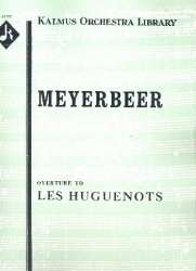 Overture to Les Huguenots : - Giacomo Meyerbeer
