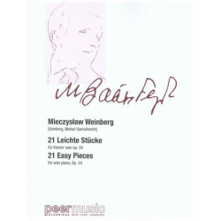 21 leichte Stücke op.34 : - Mieczyslaw Weinberg