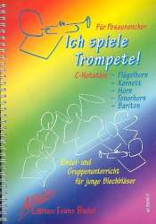 Ich spiele Trompete (C-Notation) - Franz Bader