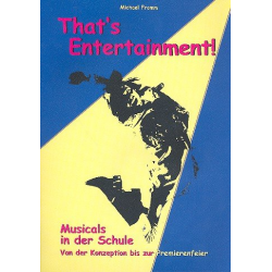 That's Entertainment : Musicals in der Schule - Michael Fromm
