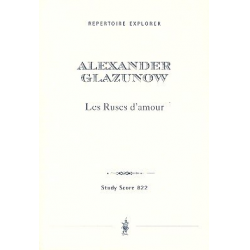 Les ruses d'amour op.61 : - Alexander Glasunow