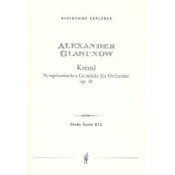 Kreml op.30 : für Orchester - Alexander Glasunow