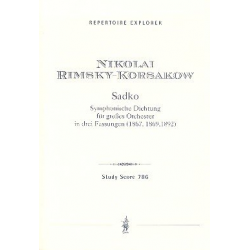 Sadko (3 Fassungen) : für Orchester - Nicolaj / Nicolai / Nikolay Rimskij-Korsakov