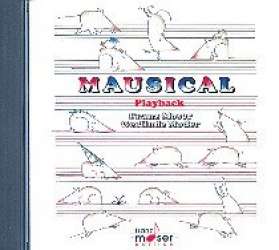 Mausical : Playback-CD - Franz Josef Moser