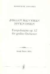 Festpolonaise op.12 : für Orchester - Johan Severin Svendsen