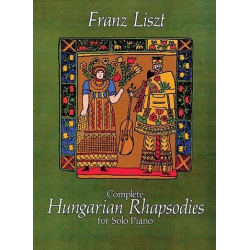 Complete Hungarian Rhapsodies : - Franz Liszt