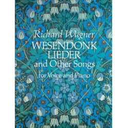 WESENDONK LIEDER AND OTHER - Richard Wagner
