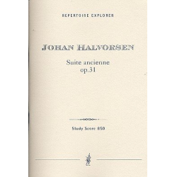 Suite ancienne op.31 : für Orchester - Johan Halvorsen