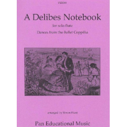 A Delibes Notebook - Dances from the Ballet Coppélia : - Leo Delibes
