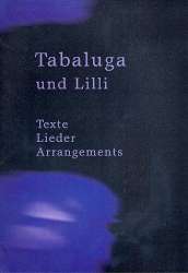 Tabaluga und Lilli : Lieder, Texte, - Peter Maffay