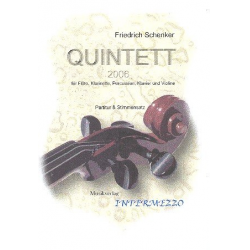 Quintett 2006 : für Flöte, Klarinette, - Friedrich Schenker