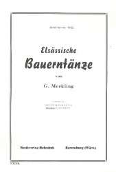 Elsässische Bauerntänze : - G. Merkling