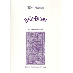 Blas-Blues : für Blockflötenquartett (SATB) - Björn Hagvall