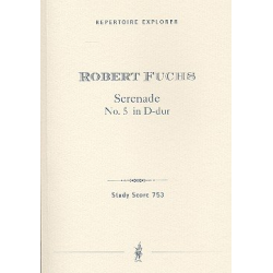 Serenade D-Dur Nr.5 : für Orchester - Robert Fuchs