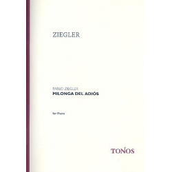 Milonga del adiós : für Klavier - Pablo Ziegler