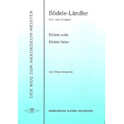 Bödele-Ländler : für Akkordeon - Alfons Holzschuh