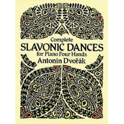 Complete slavonic Dances : for piano 4 hands - Antonin Dvorak