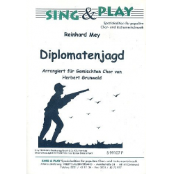 Diplomatenjagd : für gem Chor - Reinhard Mey