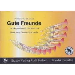 Gute Freunde (Polka) - Heinz Lener / Arr. Rudi Seifert
