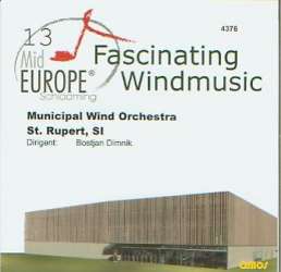 CD "13 Mid Europe: Municipal Wind Orchestra St. Rupert"